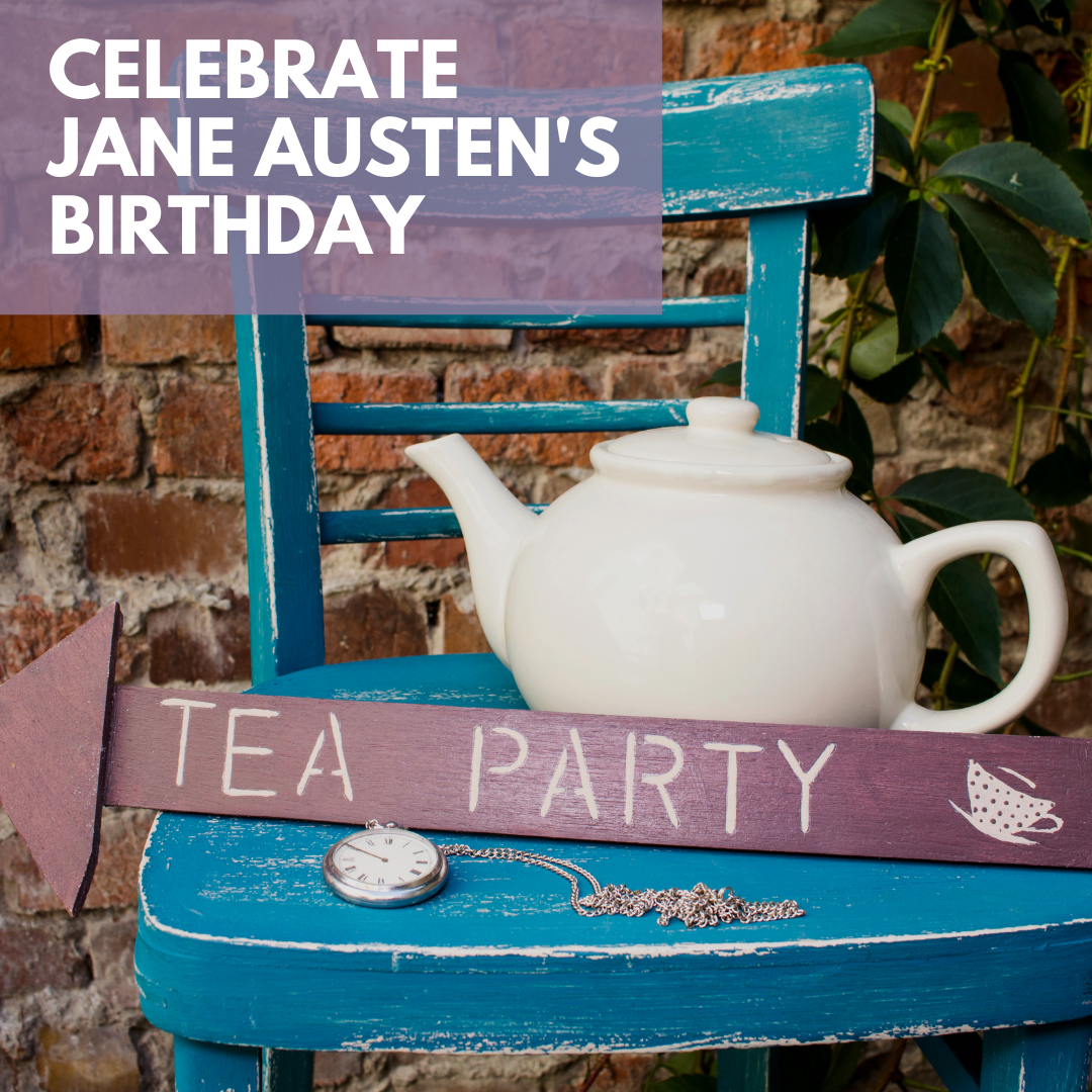 Celebrate Jane Austen's birthday with tea