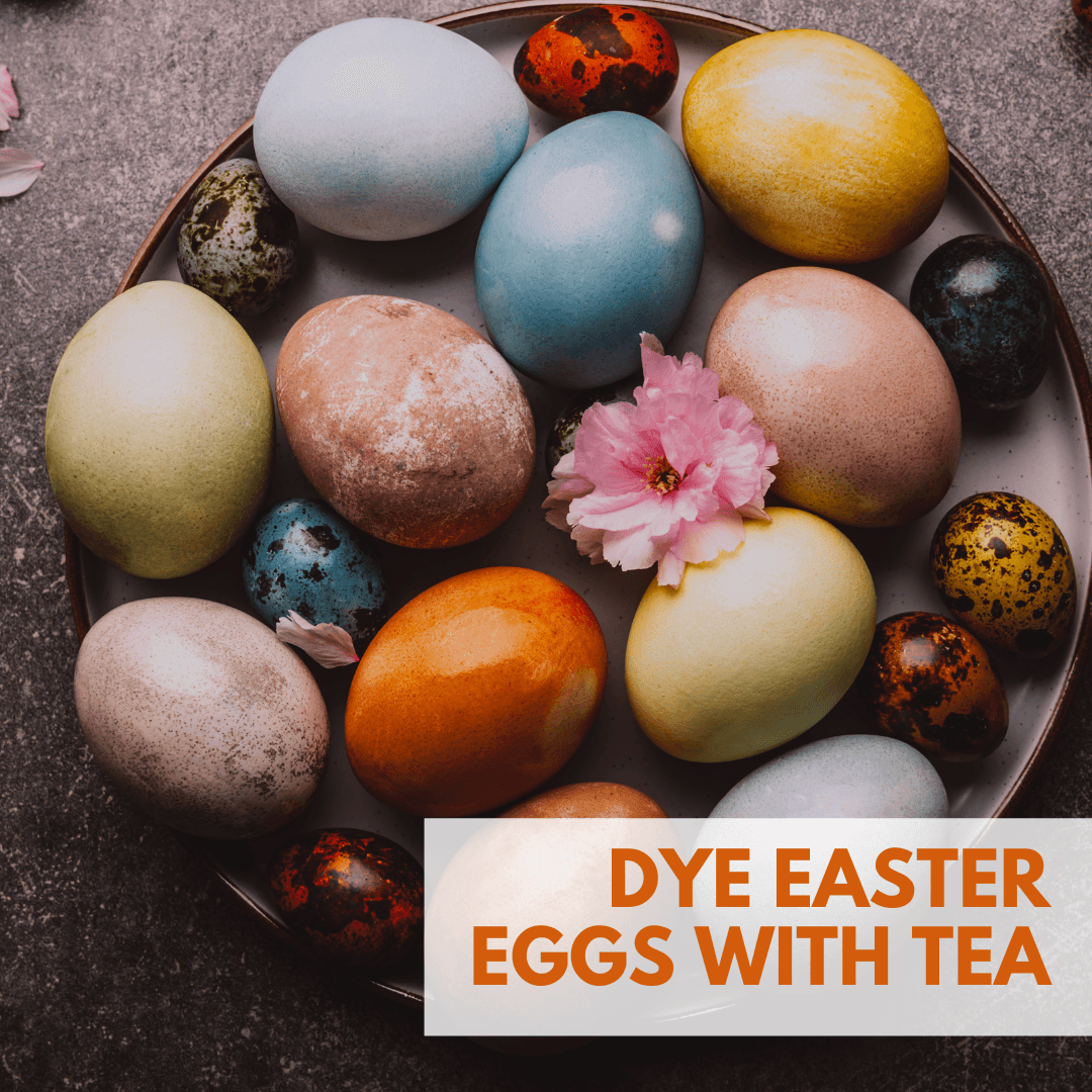 How To Dye Easter Eggs Naturally With Tea A Creative And Eco Friendly How to dye easter eggs naturally with tea a creative and eco friendly