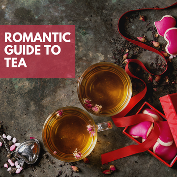 Sipping Love: A Romantic Guide to Celebrating Valentine's Day with Tea