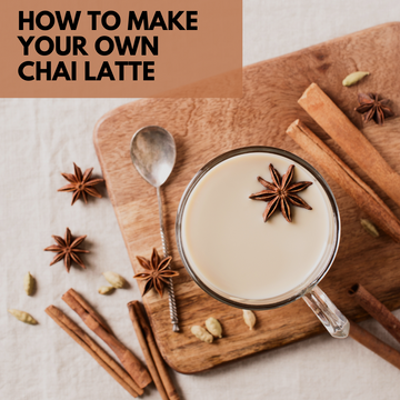 How To Make Your Own Chai Latte