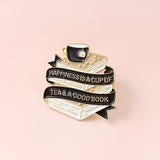 Happiness is a cup of tea brooch